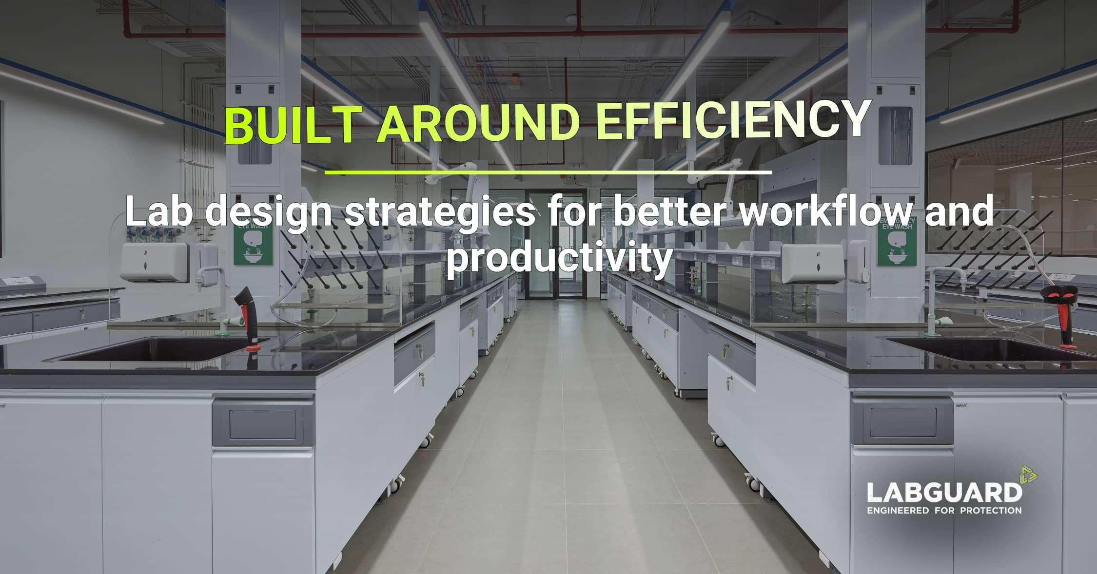 Design strategies to enhance lab efficiency