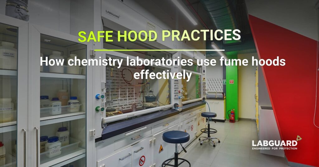 How fume hoods are used in chemistry labs